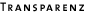 Transparenz